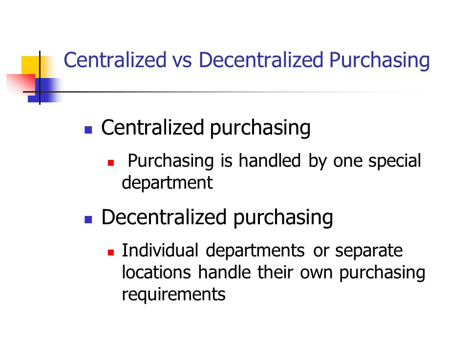 Centralized vs. Decentralized Purchasing